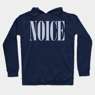 Noice Hoodie